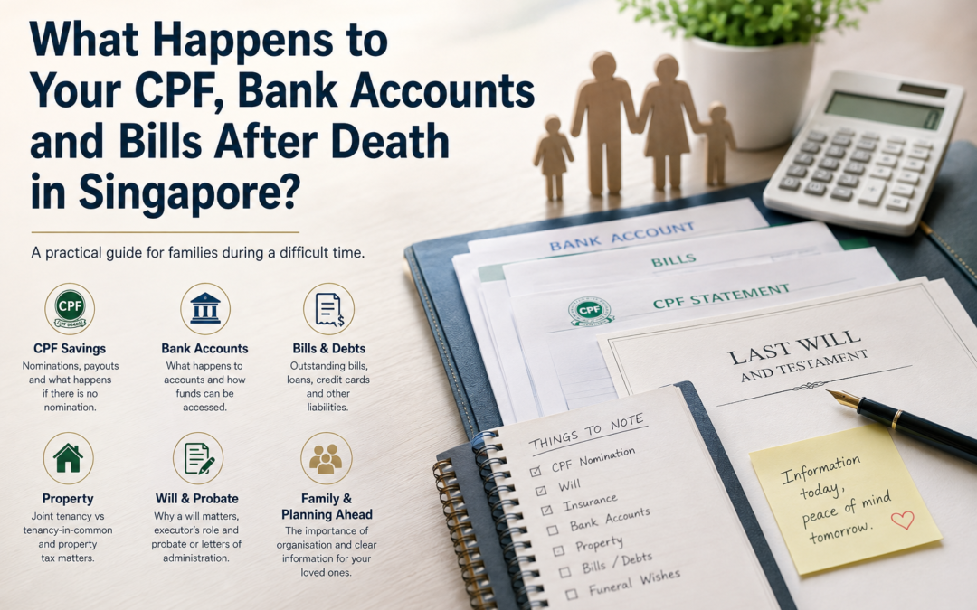What Happens to Your CPF, Bank Accounts and Bills After Death in Singapore?